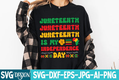 Juneteenth is my Independence Day SVG Design,Black History Month SVG,Juneteenth SVG Design,Black History Month Design SVG BlackCatsMedia 