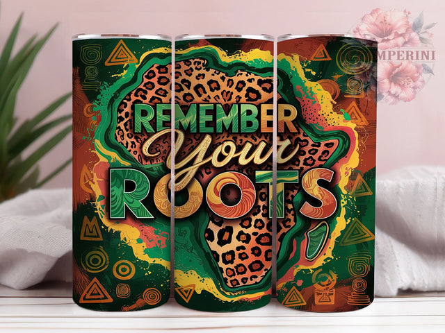 Juneteenth Roots Black History Tumbler Wrap, Remember Your Roots Design, African American Pride Wrap, 20oz Juneteenth Tumbler, Freedom Day Sublimation, Black History Tumbler Sublimation Li Zamperini 