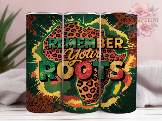Juneteenth Roots Black History Tumbler Wrap, Remember Your Roots Design, African American Pride Wrap, 20oz Juneteenth Tumbler, Freedom Day Sublimation, Black History Tumbler Sublimation Li Zamperini 
