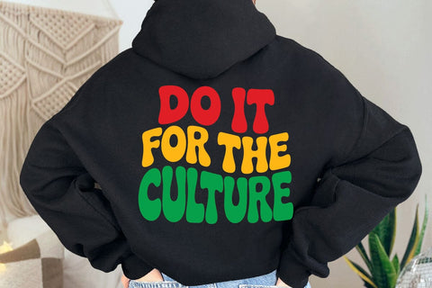 Juneteenth Svg, Black History SVG, Do It For The Culture SVG, Melanin SVG DesignDestine 