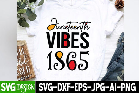 Juneteenth Vibes 1865 SVG Cut File, Juneteenth Vibes 1865 SVG Design, Juneteenth Celebrating Black Freedom SVG Cut File, Juneteenth Celebrating Black Freedom SVG Design, Black History SVG Cut File SVG BlackCatsMedia 