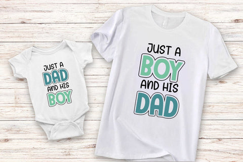 Just a boy and his dad and Just a dad and his boy SVG Design SVG Designangry 