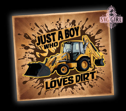 Just a Boy Who Loves Dirt 20oz Tumbler Wrap Sublimation Design, Straight Tapered Tumbler Wrap, Grunge Metal Tumbler Png, Instant Digital Download Sublimation SvggirlplusArt 