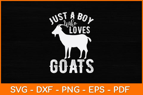 Just A Boy Who Loves Goats Svg Design SVG artprintfile 