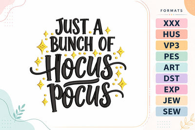 Just a Bunch of Hocus Pocus Embroidery Design Embroidery/Applique DESIGNS sg embroidery 