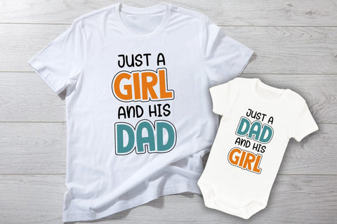 Just a dad and his girl and Just a girl and his dad SVG Design SVG Designangry 
