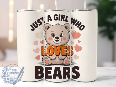 Just A Girl Bear 20oz Tumbler, Bear Lover Gift, Just A Girl Quote, 20oz Tumbler Wrap, Sublimation Design PNG, Cute Bear Wrap, Wildlife Lover Sublimation Sublimation ToriDesigns 