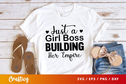 just a girl boss building her empire Svg Design SVG Designangry 