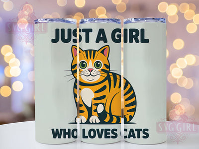 Just A Girl Cat 20oz Tumbler, Cat Lover Gift, Just A Girl Quote, 20oz Tumbler Wrap, Sublimation Design PNG, Cute Cat Wrap, Pet Lover Sublimation Sublimation SvggirlplusArt 