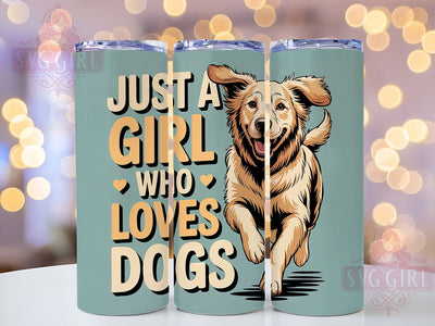 Just A Girl Dog 20oz Tumbler, Dog Lover Gift, Just A Girl Quote, 20oz Tumbler Wrap, Sublimation Design PNG, Cute Dog Wrap, Pet Lover Sublimation Sublimation SvggirlplusArt 