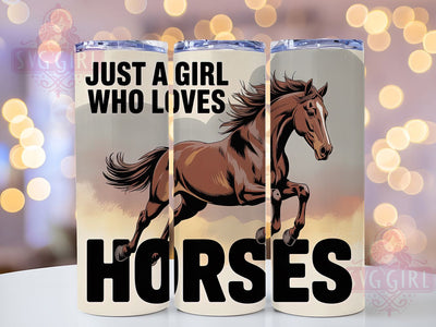 Just A Girl Horse 20oz Tumbler, Horse Lover Gift, Just A Girl Quote, 20oz Tumbler Wrap, Sublimation Design PNG, Equestrian Tumbler Wrap, Horse Riding Sublimation Sublimation SvggirlplusArt 