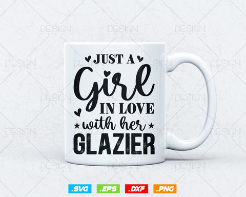 Just A Girl In Love With Her Glazier Glazier's Wife Svg Png, Fathers Day Svg, Glazer, Glass Worker, Svg Files for Cricut, Instant Download SVG DesignDestine 