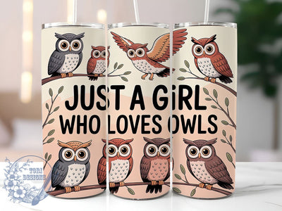 Just A Girl Owl 20oz Tumbler, Owl Lover Gift, Just A Girl Quote, 20oz Tumbler Wrap, Sublimation Design PNG, Cute Owl Wrap, Bird Lover Sublimation Sublimation ToriDesigns 