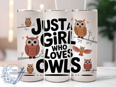 Just A Girl Owl 20oz Tumbler, Owl Lover Gift, Just A Girl Quote, 20oz Tumbler Wrap, Sublimation Design PNG, Cute Owl Wrap, Bird Lover Sublimation Sublimation ToriDesigns 