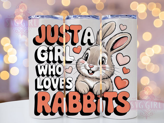 Just A Girl Rabbit 20oz Tumbler, Rabbit Lover Gift, Just A Girl Quote, 20oz Tumbler Wrap, Sublimation Design PNG, Cute Bunny Wrap, Pet Lover Sublimation Sublimation SvggirlplusArt 
