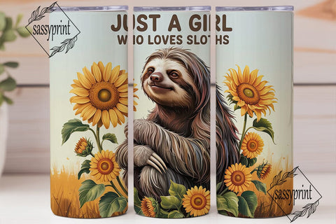 Just A Girl Sloth Sunflower Tumbler Wrap Sublimation sassyprint 