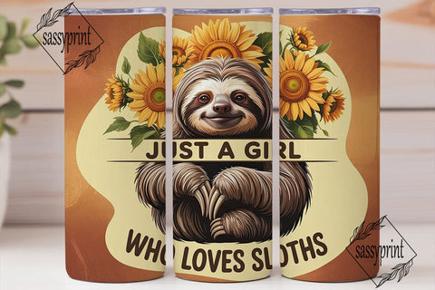 Just A Girl Sloth Sunflower Tumbler Wrap Sublimation sassyprint 