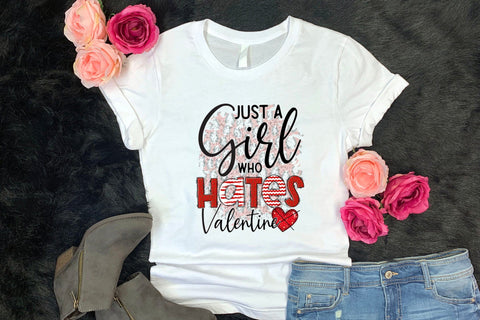 Just a Girl Who Hates Valentine, Valentine's Day Sublimation Sublimation CraftLabSVG 