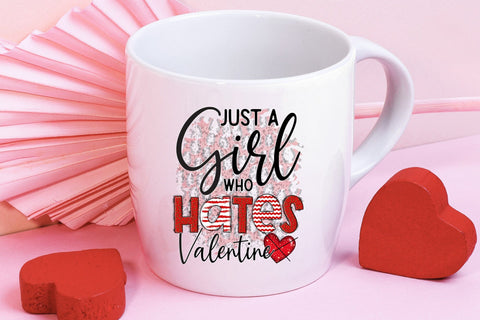 Just a Girl Who Hates Valentine, Valentine's Day Sublimation Sublimation CraftLabSVG 