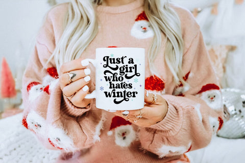 Just A Girl Who Hates Winter SVG Pickled Thistle Creative 