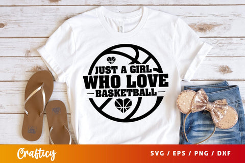 Just a girl who love basketball SVG Design SVG Designangry 
