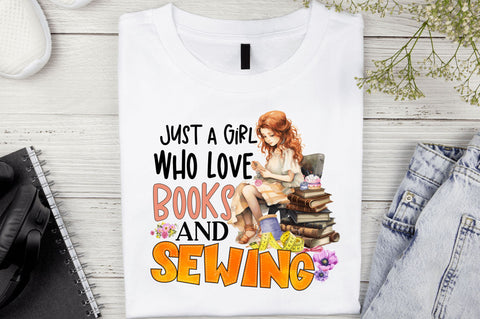 Just a girl who love books and sewing Sublimation Design Sublimation Regulrcrative 