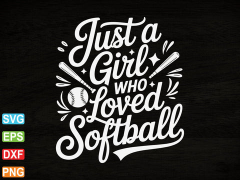 Just A Girl Who Loved Softball Svg SVG artprintfile 