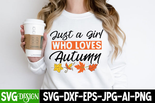 Just a Girl Who Loves Autumn SVG Design, Just a Girl Who Loves Autumn Sublimation PNG,all Farmhouse SVG Cut File , Fall Farmhouse SVG Quotes , Fall SVG Cut File, Autumn SVG Cut File SVG BlackCatsMedia 
