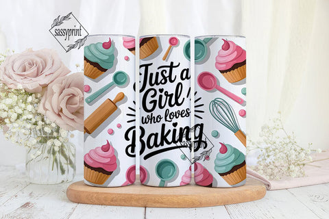 Just a Girl Who Loves Baking Tumbler Sublimation sassyprint 
