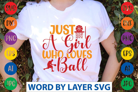 Just A Girl Who Loves Ball SVG DESIGN SVG Rafiqul20606 