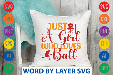 Just A Girl Who Loves Ball SVG DESIGN SVG Rafiqul20606 