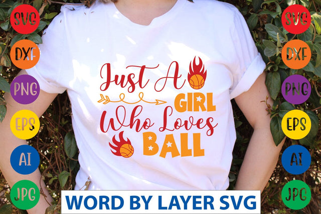 Just A Girl Who Loves Ball svg design SVG Rafiqul20606 