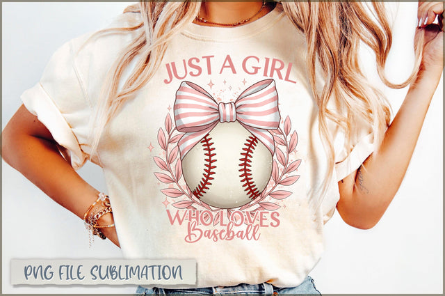 Just a girl who loves baseball Sublimation Sublimation Shetara Begum 