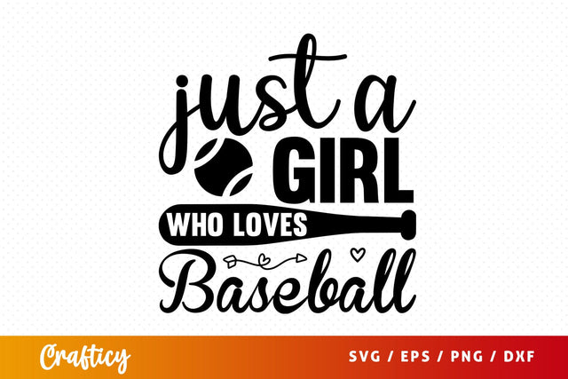 Just a girl who loves baseball SVG Design SVG Designangry 