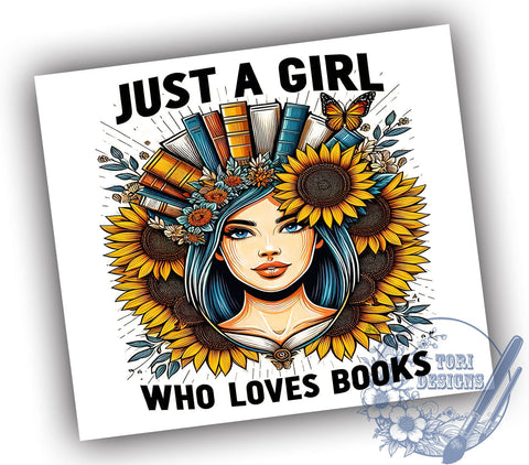 Just a Girl Who Loves Books 20oz Skinny Tumbler, A Well Read Woman Tumbler Png, Straight & Tapered Tumbler Wrap, Instant Digital Download Sublimation ToriDesigns 