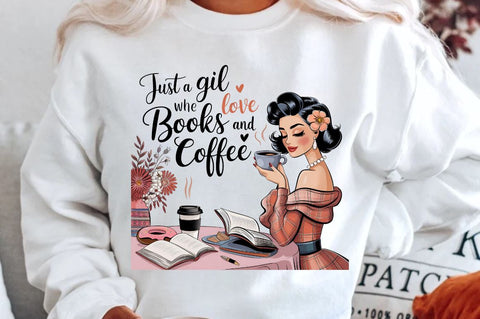 Just a girl who loves BOOKS and COFFEE Sublimation Design Sublimation Regulrcrative 