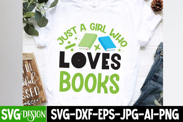 Just a Girl Who Loves Books SVG Cut File, Just a Girl Who Loves Books SVG Design , eacher SVG Design, Teacher SVG Cut File, Teacher SVG Bundle SVG BlackCatsMedia 