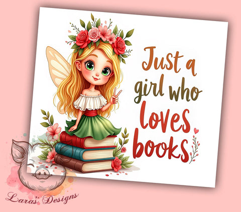 Just a Girl Who Loves Books Tumbler, Books Lover Tumbler Wrap, 20oz Sublimation Design, Bookish Tumbler PNG, Reading Lover Tumbler Wrap, Digital Download Tumbler Sublimation Lara' s Designs 