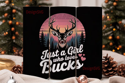 Just a Girl Who Loves Bucks 20oz Tumbler Sublimation DesignSVG 