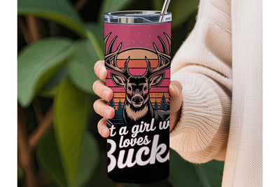 Just a Girl Who Loves Bucks 20oz Tumbler Sublimation DesignSVG 