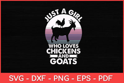 Just A Girl Who Loves Chickens And Goats Farmer Goat Lovers Svg Design SVG artprintfile 