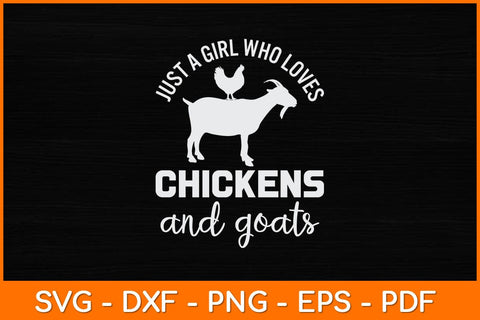 Just A Girl Who Loves Chickens And Goats Svg Design SVG artprintfile 