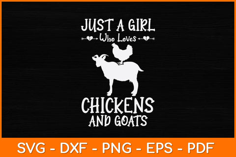 Just A Girl Who Loves Chickens And Goats Svg Design SVG artprintfile 
