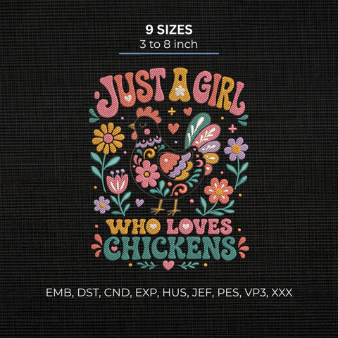 Just a Girl Who Loves Chickens Embroidery Design – Floral Chicken Farmhouse Machine Embroidery File Embroidery/Applique DESIGNS PatternFeed8 