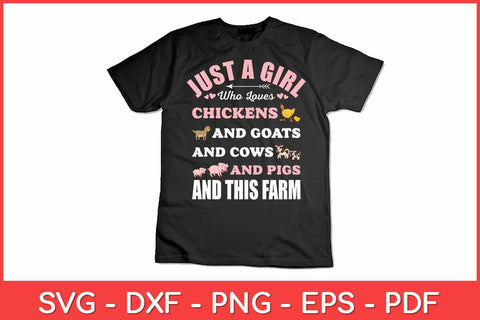 Just A Girl Who Loves Chickens Goats Cows Pigs and This Farm Svg Design SVG artprintfile 