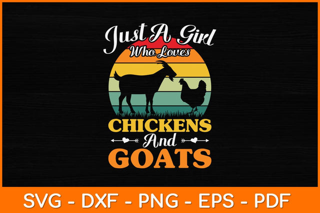 Just A Girl Who Loves Chickens & Goats Svg Design File SVG artprintfile 