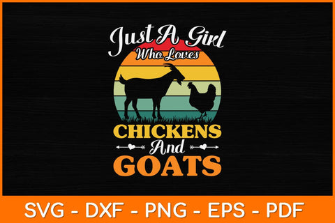 Just A Girl Who Loves Chickens & Goats Svg Design File SVG artprintfile 