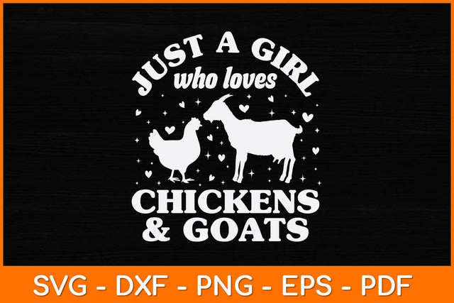Just A Girl Who Loves Chickens & Goats Svg Design SVG artprintfile 