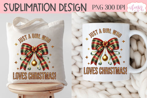 Just a girl who loves Christmas sublimation PNG design Sublimation Amorclipart 