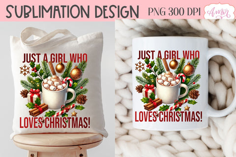 Just a girl who loves Christmas sublimation PNG design Sublimation Amorclipart 